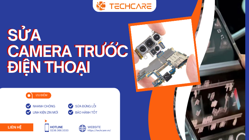 Thay camera trước điện thoại