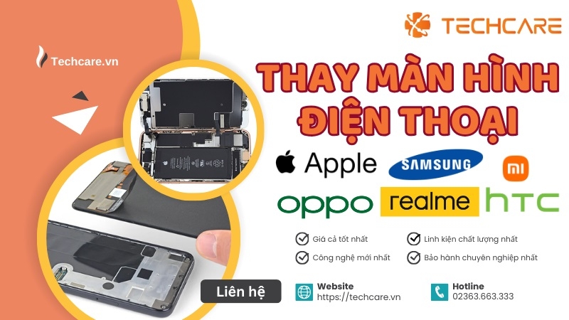 Tại sao bạn chọn Techcare để thay màn hình điện thoại giá rẻ Đà Nẵng? Tại sao bạn chọn Techcare để thay màn hình điện thoại giá rẻ Đà Nẵng?