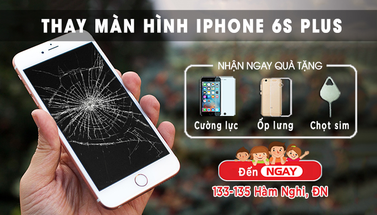 thay màn hình iphone 6s plus