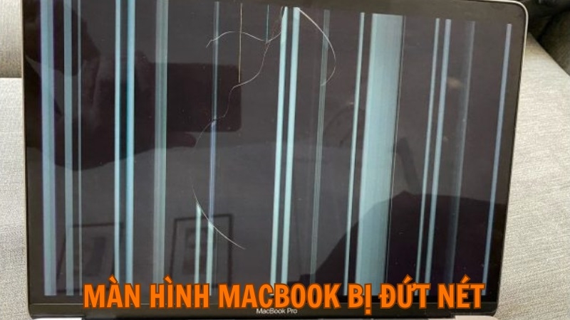 Màn hình Macbook bị đứt nét Màn hình Macbook bị đứt nét