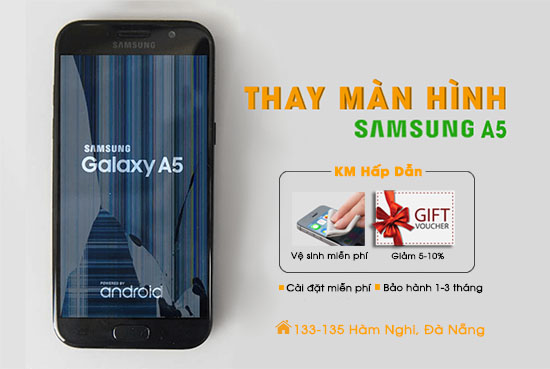 Thay màn hình Samsung A5 Đà Nẵng