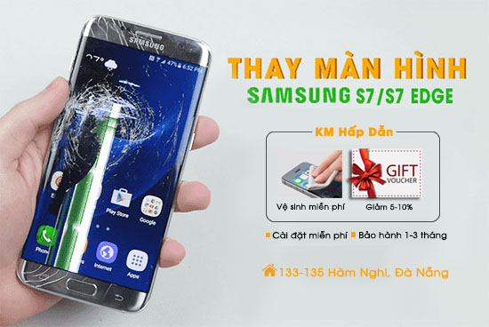 Thay màn hình Samsung s7 s7 edge Đà Nẵng