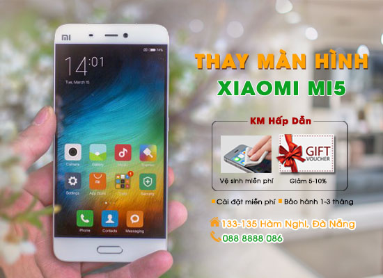 Thay màn hình Xiaomi Mi5 Đà Nẵng