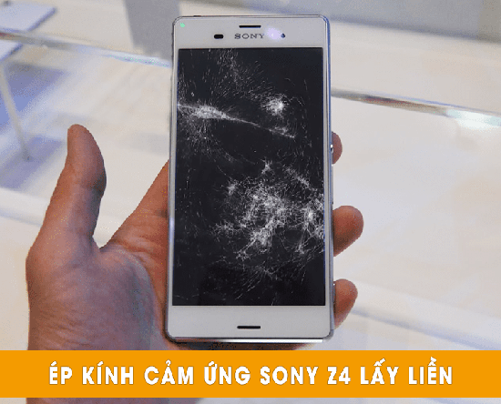 Thay mặt kính Sony Z4 lấy liền