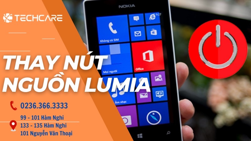 TechCare chuyên thay nút nguồn Lumia chính hãng giá rẻ