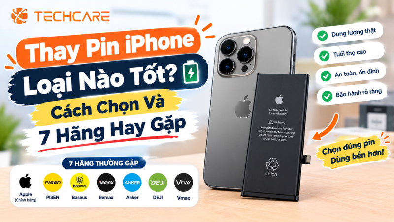 Thay Pin iPhone Loại Nào Tốt? Cách Chọn Và 7 Hãng Hay Gặp