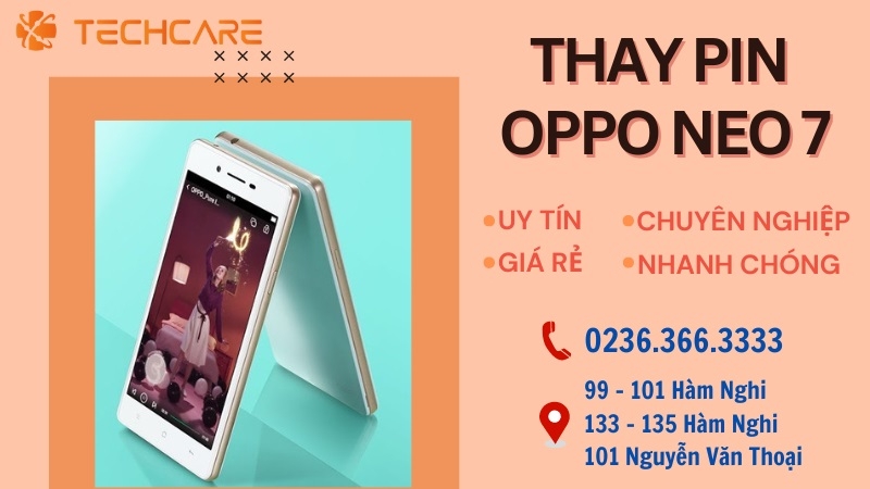 Địa chỉ thay pin Oppo Neo 7 tốt nhất tại Đà Nẵng