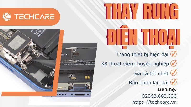 Tại sao nên thay cục rung điện thoại tại hệ thống Techcare? Tại sao nên thay cục rung điện thoại tại hệ thống Techcare?