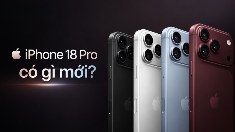 Thông tin mới nhất về iPhone 18 Pro