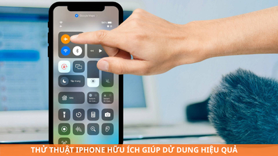 Thủ thuật iPhone hữu ích giúp sử dụng hiệu quả, tiết kiệm pin và bảo mật tốt hơn