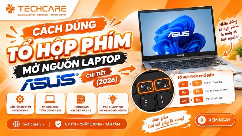 Cách dùng tổ hợp phím mở nguồn laptop Asus chi tiết (2026)