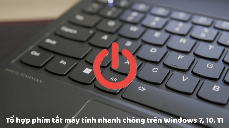 Tổ hợp phím tắt máy tính nhanh chóng trên Windows 7, 10 & 11