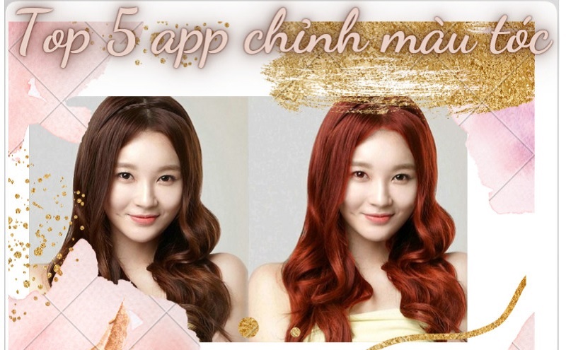 Top 5 app thay đổi màu tóc hay nhất hiện nay