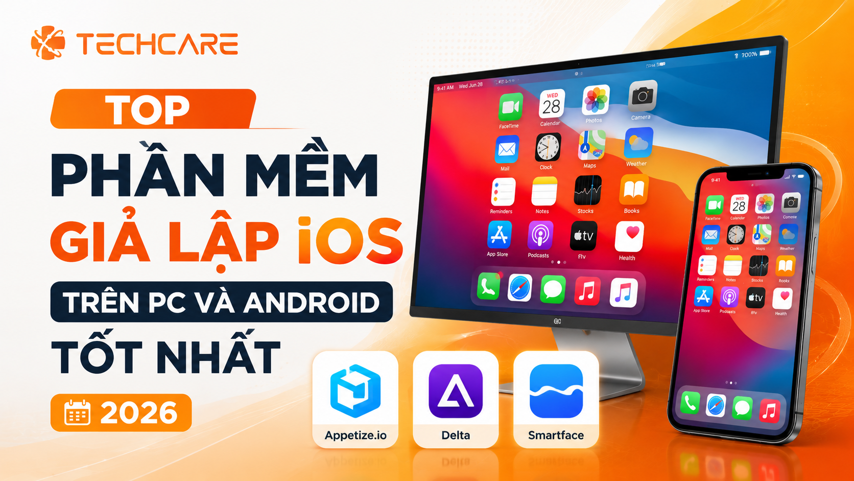 Top Phần Mềm Giả Lập iOS Trên PC Và Android Tốt Nhất [2026]