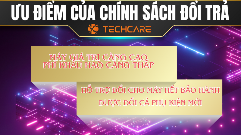 uu-diem-cua-chinh-sach-doi-tra