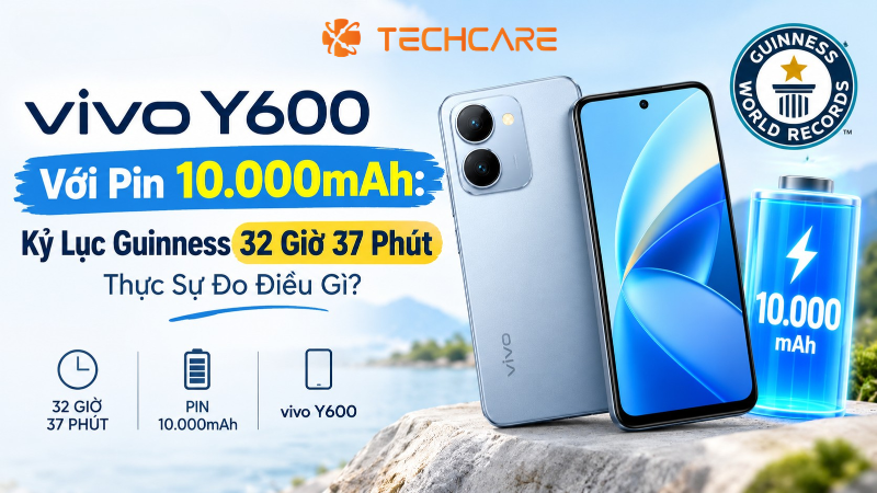 vivo Y600 Với Pin 10.000mAh: Kỷ Lục Guinness 32 Giờ 37 Phút Thực Sự Đo Điều Gì?