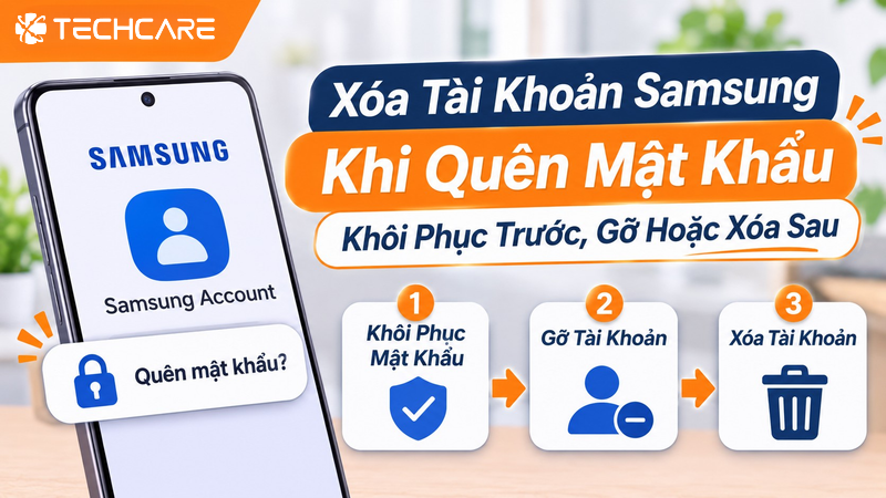 Xóa Tài Khoản Samsung Khi Quên Mật Khẩu
