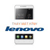 Thay mặt kính điện thoại Lenovo tại Đà Nẵng