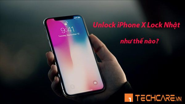 Unlock iPhone X lock Nhật bằng cách nào?
