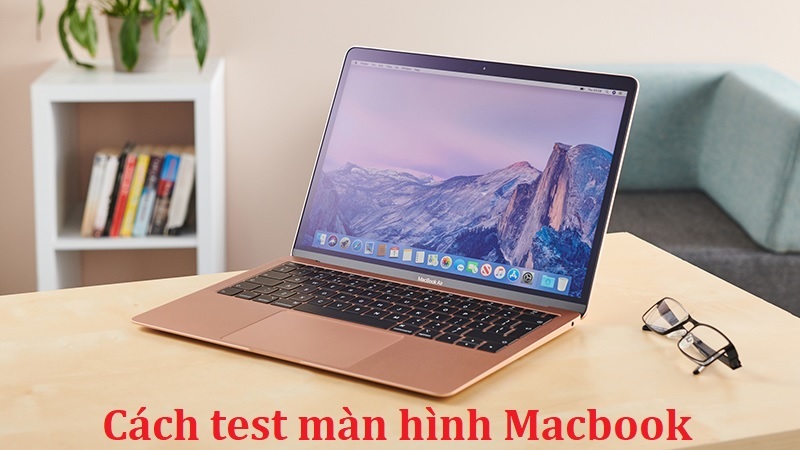 cach-test-man-hinh-macbook