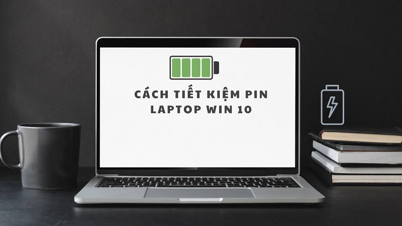 cach-tiet-kiem-pin-laptop-win-10-1