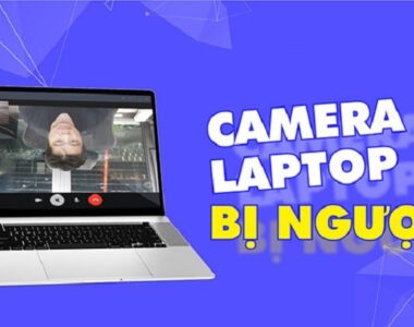 loi-camera-laptop-bi-nguoc